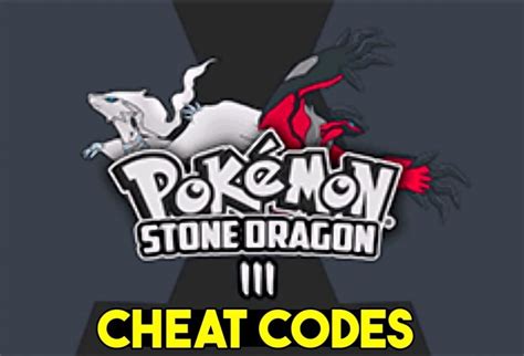 pokemon stone dragon 3 cheats list|Pokemon Stone Dragon 3 Cheat Codes .